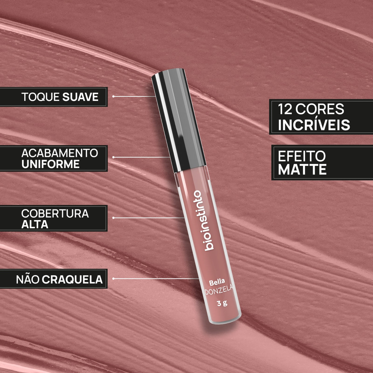 BATOM EFEITO MATTE BELLA DONZELA 3G - BIO INSTINTO